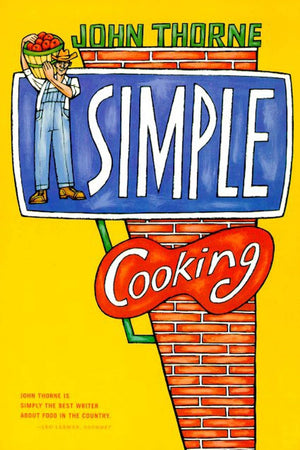 Presentation Image: Book Cover - Simple Cooking by John Thorne