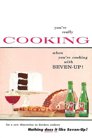 Book cover: You're Really Cooking when You're Cooking with Seven-Up!