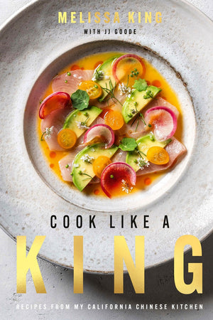 Book Cover: Cook Like a King: Recipes from My California Chinese Kitchen