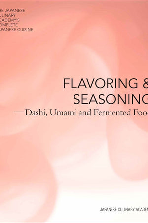 Book Cover: Flavoring and Seasoning: Dashi, Umami, and Fermented Foods