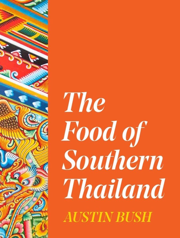 Book Cover: The Food of Southern Thailand
