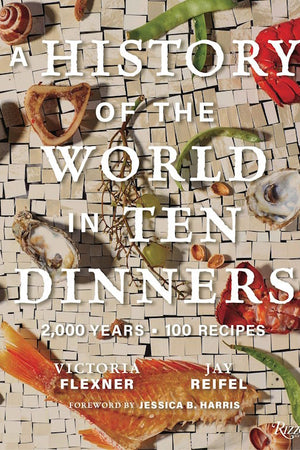 Book Cover: A History of the World in Ten Dinners