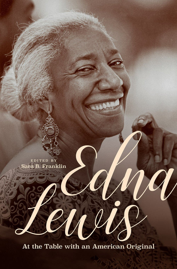 Book Cover: Edna Lewis: At the Table With an American Original
