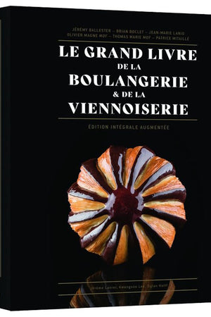 Book Cover: Le Grand Livre de la Boulangerie % de la Viennoserie