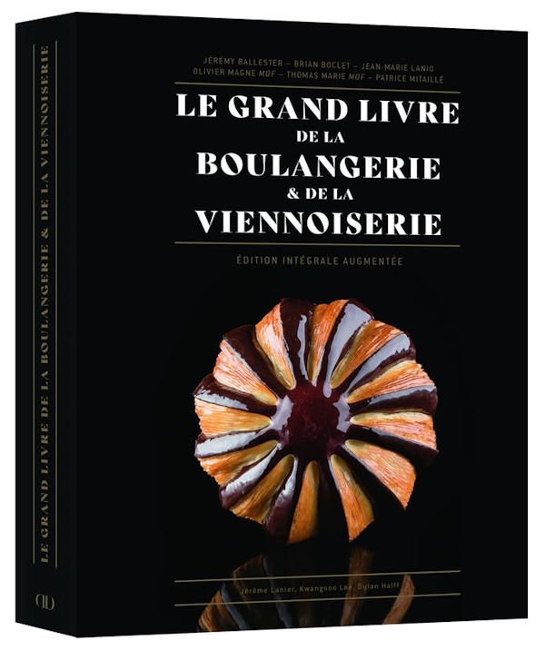 Book Cover: Le Grand Livre de la Boulangerie % de la Viennoserie