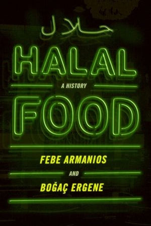 Book Cover: Halal Food: A History
