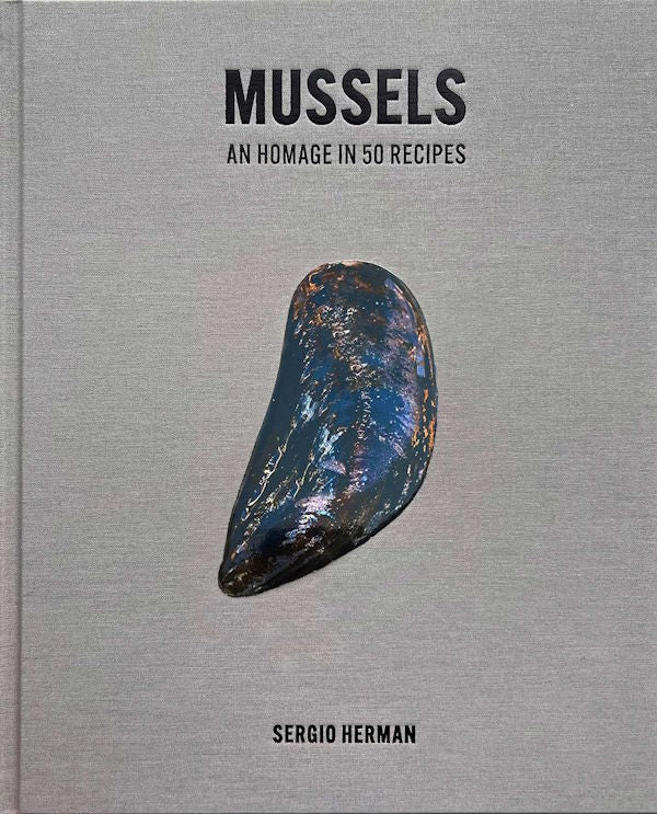 Book Cover: Mussels an homage in 50 recipes