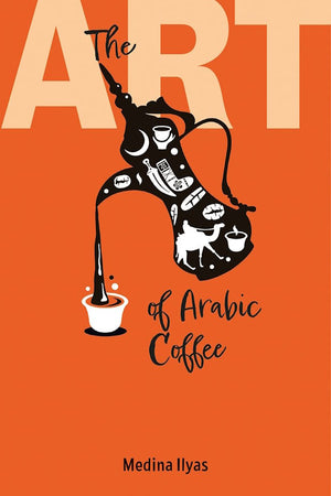 Book Cover: The Art of Arabic Coffee
