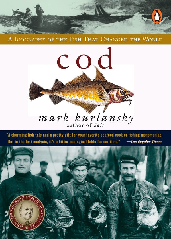 Book Cover: Cod: A Biography of the Fish That Changed the World