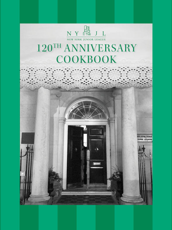 Book Cover: New York Junior League 120th Anniversary Cookbook