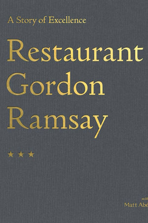 Book Cover: Restaurant Gordon Ramsay: A Story of Excellence
