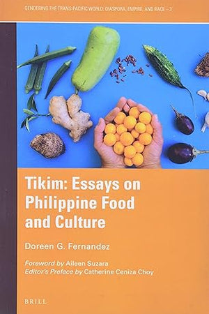 Book Cover: Tikim, essays om Philippine Food and Culture