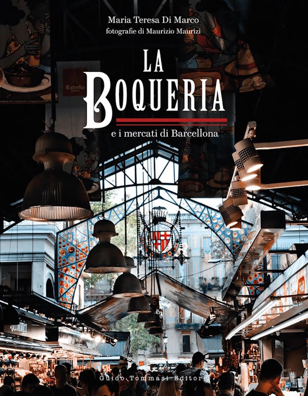 Book Cover: The Boqueria and the markets of Barcelona