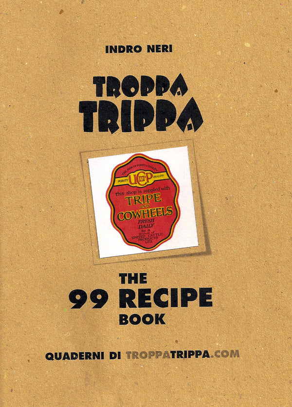 Book Cover: Troppa Trippa, the 99 recipe book