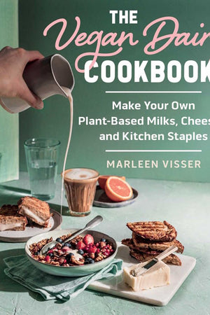 Book Cover: The Vegan Dairy Cookbook