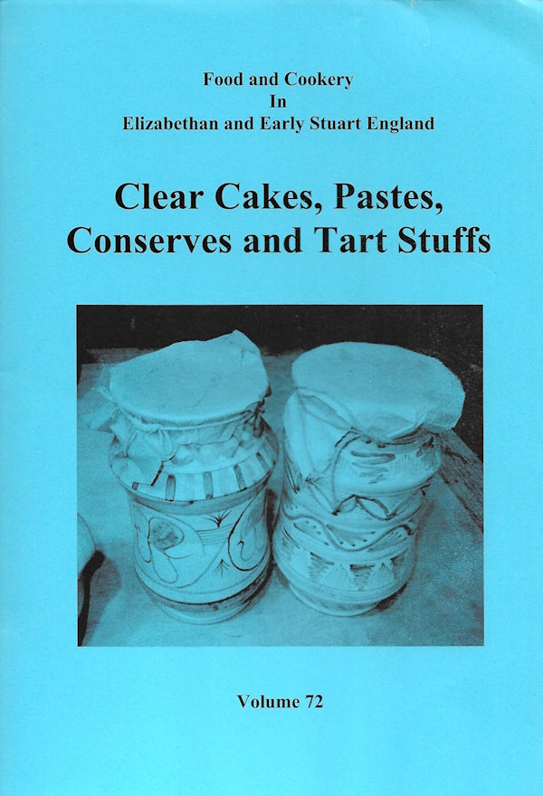 Clear Cakes, Pastes, Conserves and Tart Stuffs (Volume 72) Kitchen