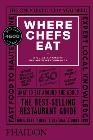 Book Cover: Where Chefs Eat: A Guide to Chefs' Favorite Restaurants