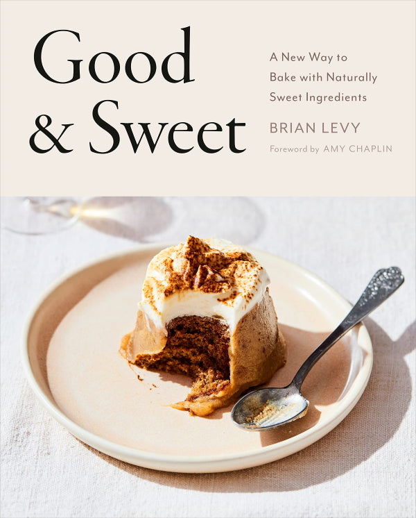 Book Cover: Good & Sweet: A New Way to Bake with Naturally Sweet Ingredients