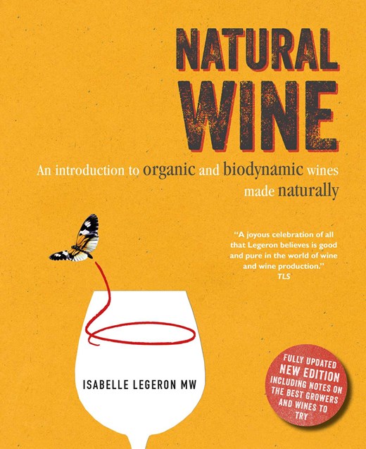 Book Cover: Natural Wine: An Introduction to Organic and Biodynamic Wines Made Naturally, 2nd Ed.