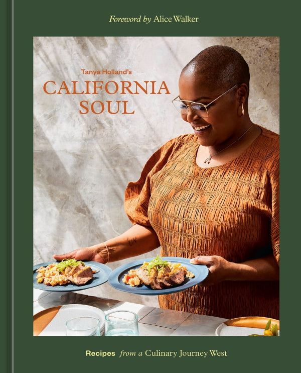 Book Cover: Tanya Holland's California Soul: Recipes from a Culinary Journey West
