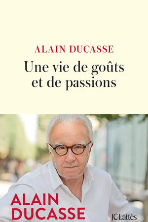 Book Cover: Une Vie de Goûts et de Passions