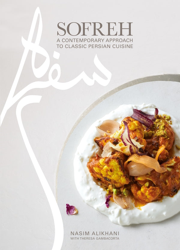 Book Cover: Sofreh: A Contemporary Approach to Classic Persian Cuisine