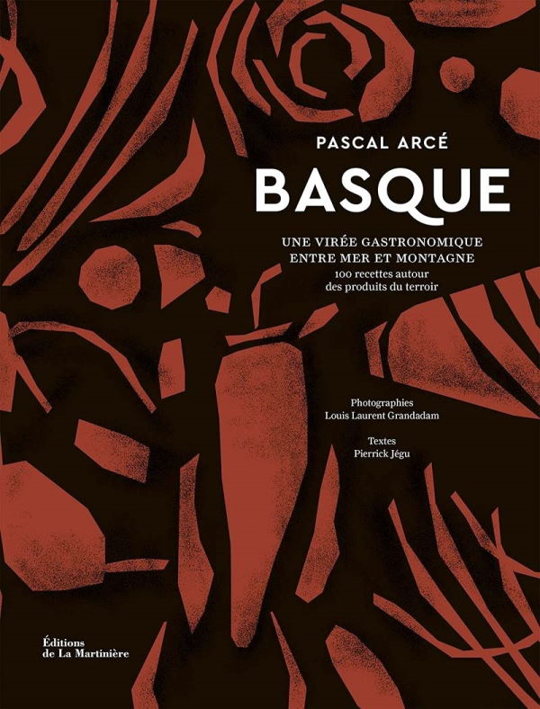 Book Cover: Basque: Une Virée Gastronomique Entre Mer et Montagne