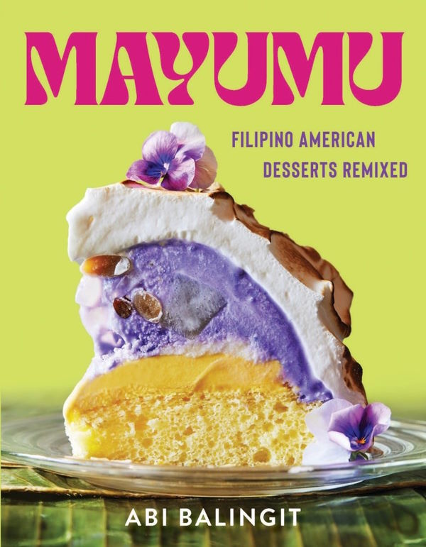 Book Cover: Mayumu: Filipino American Desserts Remixed
