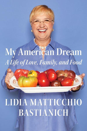 Book Cover: My American Dream: A Life of Love, Family, and Food