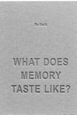 Book Cover: What Does Memory Taste Like?