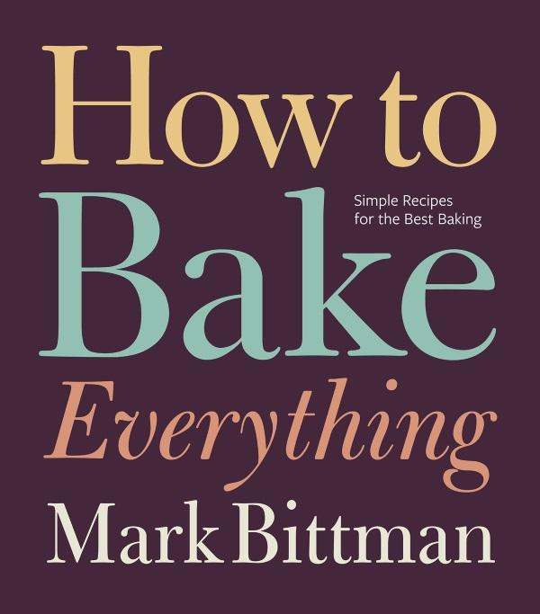 Book Cover: How to Bake Everything: Simple Recipes for the Best Baking