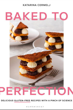 Book Cover: Baked to Perfection: Delicious gluten-free recipes with a pinch of science