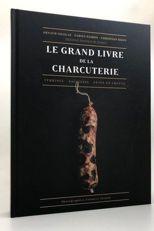 Book Cover: Le Grand Livre De La Charcuterie