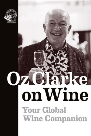 Book Cover: Oz Clarke on Wine: Your Global Wine Companion