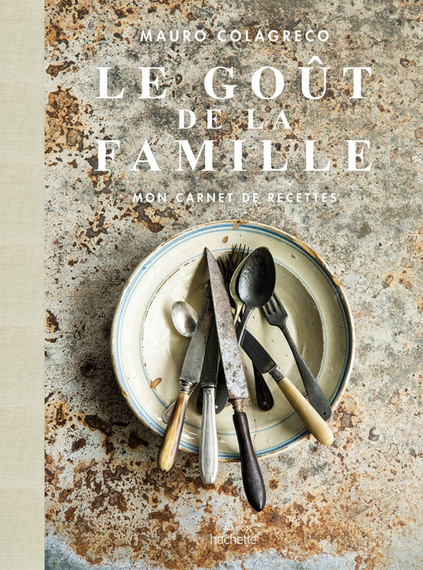 Book Cover: Le Goût de la Famille: Mon Carnet de Recettes