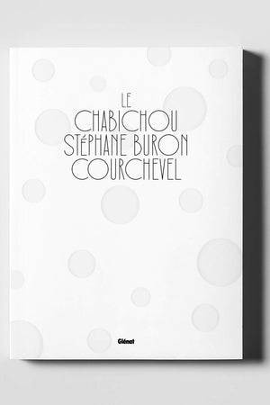 Book Cover: Le Chabichou Courchevel: Stéphane Buron