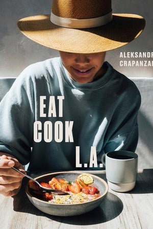 Book Cover: Eat. Cook. L.A.