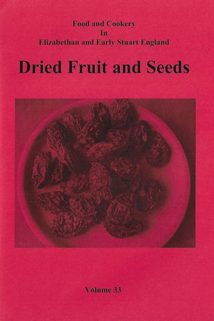 Book Cover: Dried Fruit and Seeds (Vol 33)
