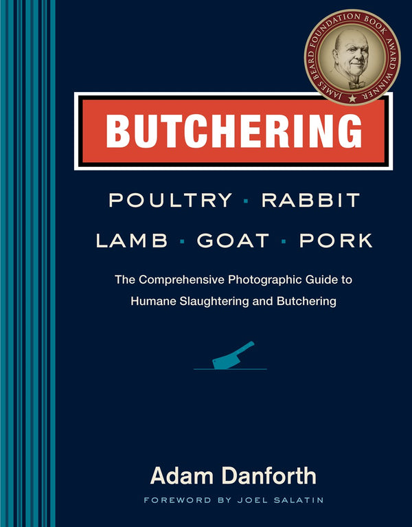 Book Cover: Butchering Poultry Rabbit Lamb Goat Pork: The Comprehensive Photographic Guide (paperback)