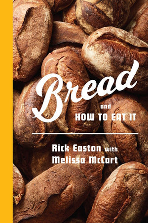 Book Cover: Bread and How to Eat It