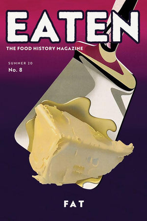 Book Cover: Eaten #8: The Food History Magazine