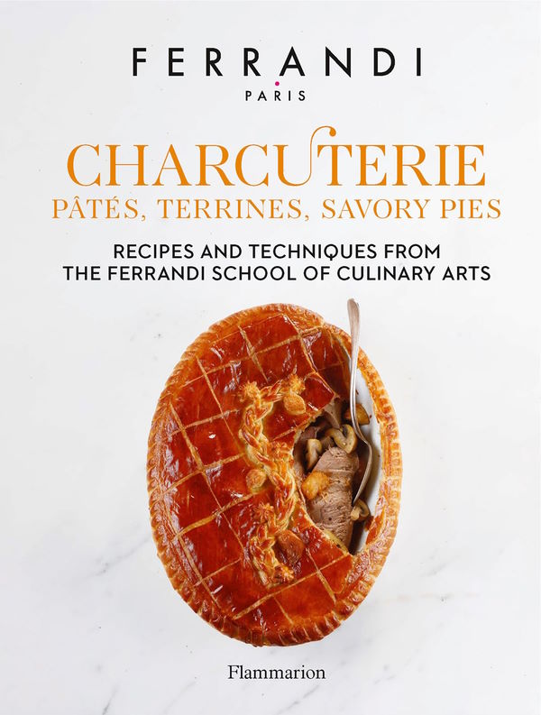Book Cover: Charcuterie: Pâtés, Terrines, Savory Pies: Recipes and Techniques from the Ferrandi School of Culinary Arts