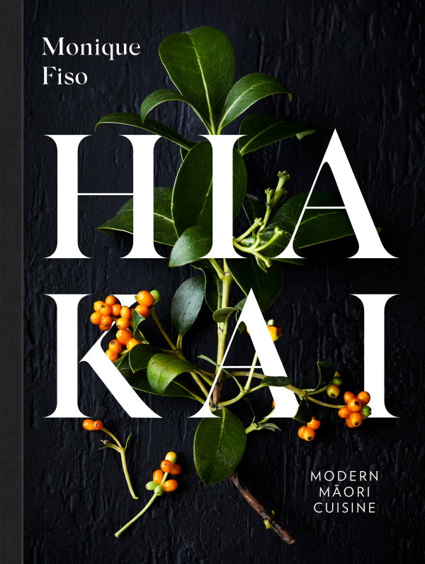 Book Cover: Hiakai: Modern Maori Cuisine