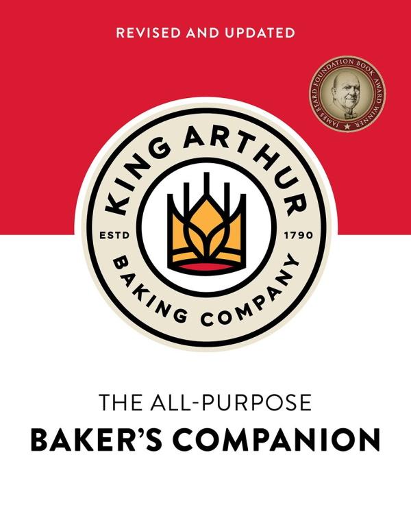 Book Cover: The King Arthur Baking Company’s All-Purpose Baker’s Companion