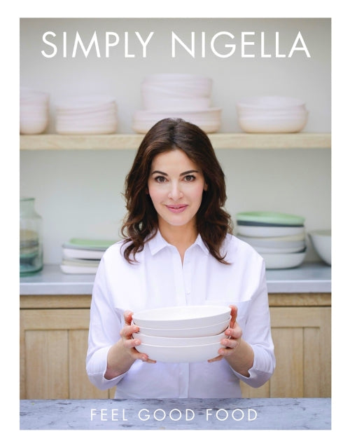 Book Cover: Simply Nigella; Feel Good Food