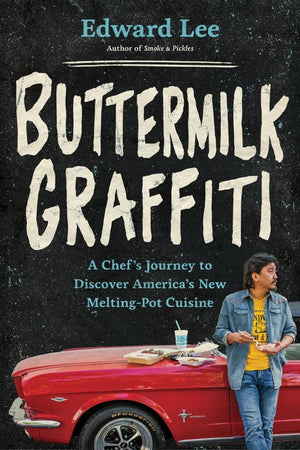 Book Cover: Buttermilk Graffiti: A Chef's Journey to Discover America's New Melting-pot Cuisine (hardcover)