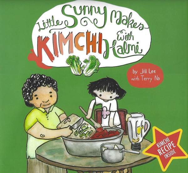 Book Cover: Little Sunny Makes Kimchi With Halmi