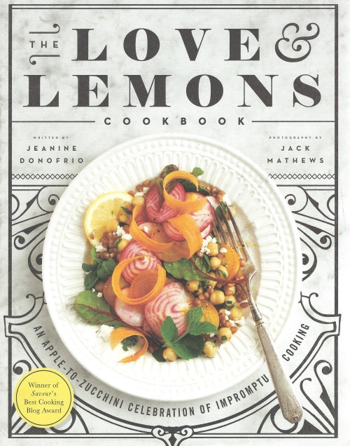Book Cover: The Love and Lemons Cookbook