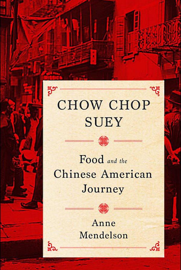 Book Cover: Chow Chop Suey: Food and the Chinese American Journey