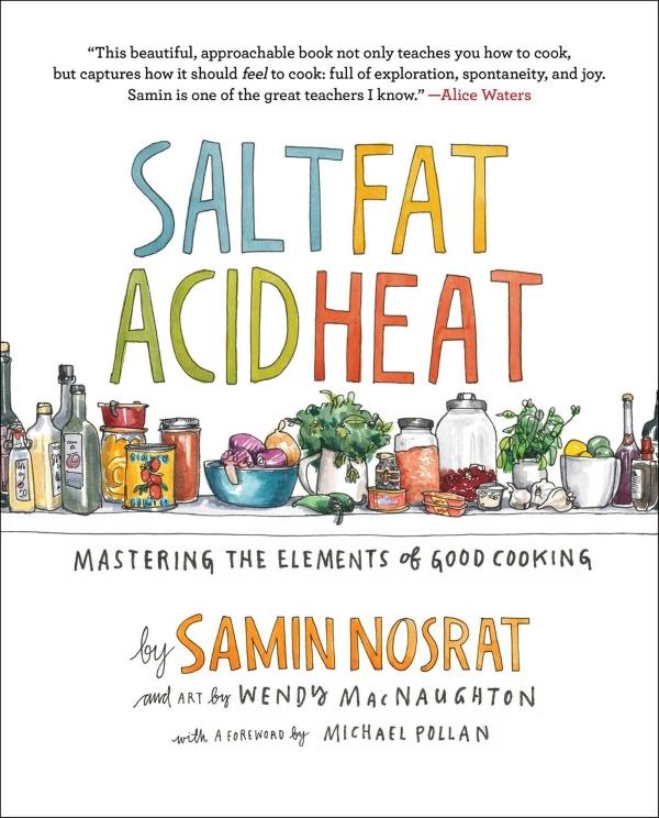 Book Cover: Salt, Fat, Acid, Heat: Mastering the Elements of Good Cooking